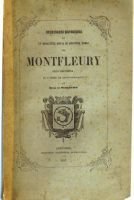 Recherches historiques sur le monastère royal ou chapitre noble de Montfleury près Grenoble – Maillefaud Henri de