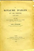 Le royaume d’Arles et de Vienne – Fournier Paul