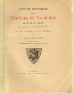 Mémoire sur les hérésies en Dauphiné avant le XVIe siècle – Chevalier Jules