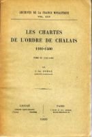 Les chartes de l’ordre de Chalais 1101 à 1400 – Roman J.-Ch