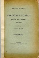 Lettres inédites du cardinal Le Camus – Bellet Charles