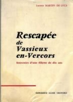 Rescapée de Vassieux en vercors – Martin-de Lucca lucette