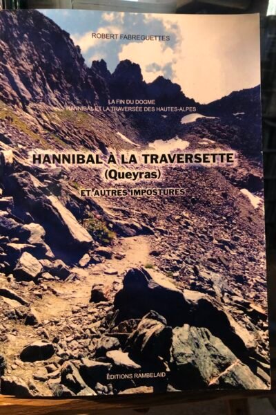 Hannibal & la traversée des Hautes-Alpes – Robert Fabreguettes – 2023