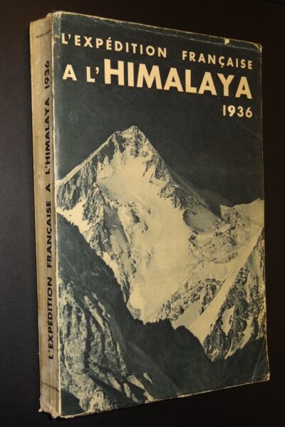 L&rsquo;expédition française à l&rsquo;Himalaya 1936 – Jean Escarra – 1937
