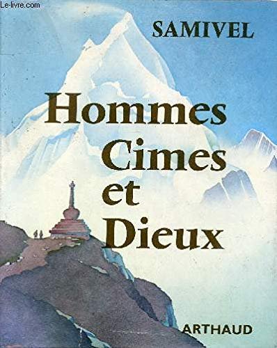 Hommes, cimes et dieux – Samivel – 1973