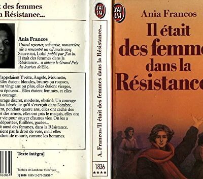 Il était des femmes dans la Résistance – Ania Francos – 1985