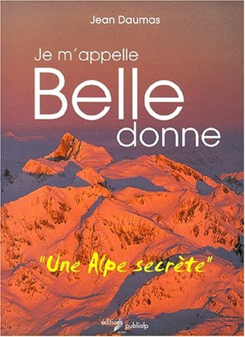 Je m’appelle Belledonne – Jean Daumas – 2000