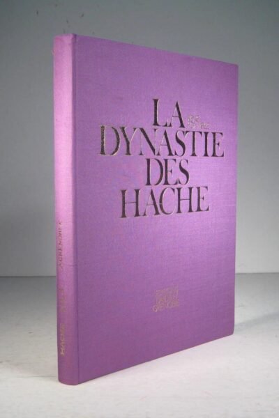 La Dynastie des Hache – René Fonvieille – 1974