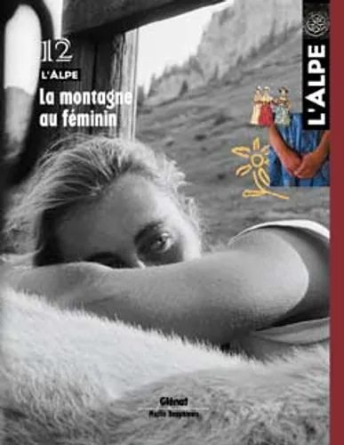 La montagne au féminin – Revue l&rsquo;Alpe – 2001