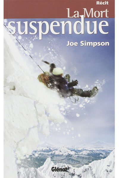 La mort suspendue – Joe Simpson – 1988