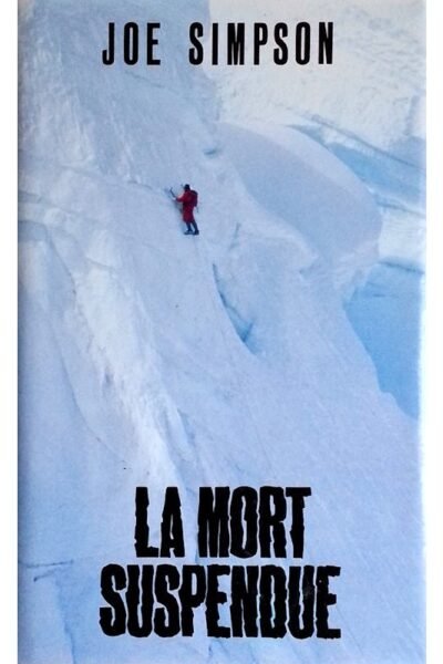 La mort suspendue – Joe Simpson – 1988