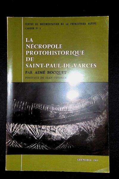 La nécropole protohistorique de Saint-Paul-de-Varces –  Aimé Bocquet – 1963