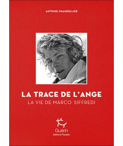 La Trace de l’Ange – La vie de Marco Siffredi – Antoine Chandellier – 2005