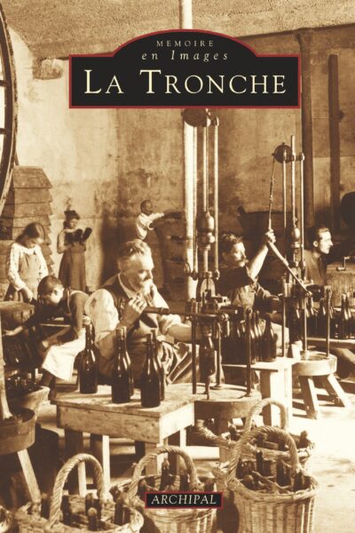 La Tronche Mémoire en images – ARCHIPAL – 2001