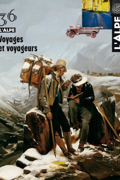 Voyages et voyageurs – Revue L&rsquo;Alpe – 2007