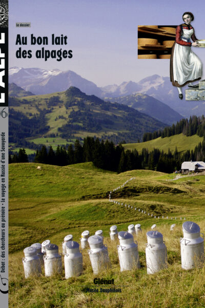 Au bon lait des alpages – Revue l&rsquo;Alpe – 2012