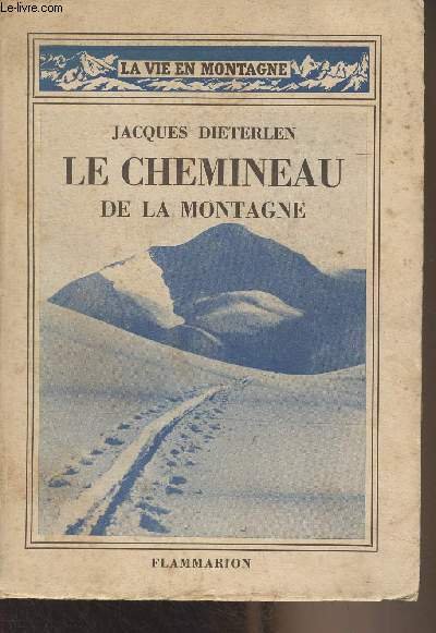 Le chemineau de la montagne – Jacques Dieterlen – 1943