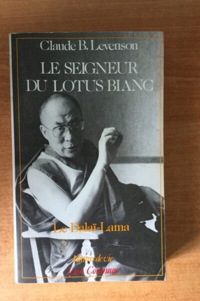 Le Seigneur du Lotus blanc – Claude B. Levenson – 1984