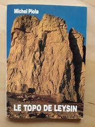 le topo de Leysin – PIOLA Michel – 1987