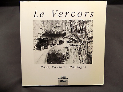Le Vercors – Pays, Paysans,Paysages – DUCLOS/WULLSCHLEGER Jean-Claude/Michel – 1990