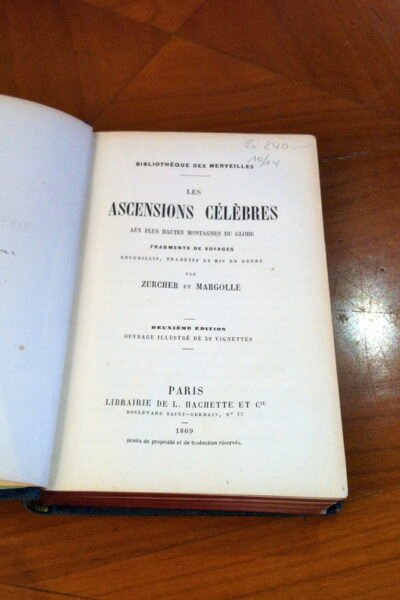 Les ascensions célèbres aux plus hautes montagnes du globe – Frédéric Zurcher et Elie Margollé – 1869