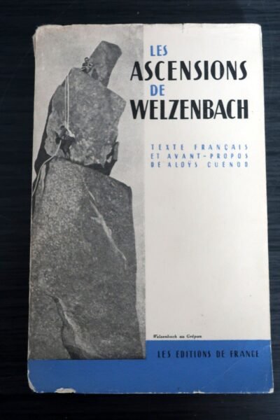 les ascensions de Welzenbach – Aloys Cuénod – 1939