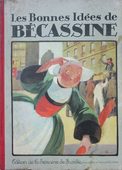 Les bonnes idées de Bécassine – Caumery, Joseph Porphyre Pinchon – 1924