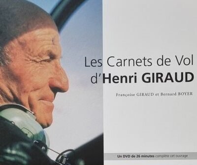 Les carnets de vol d’Henri Giraud – GIRAUD/BOYER Françoise/Bernard – 2010