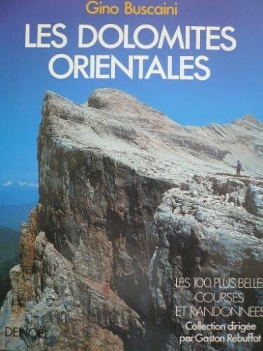 Les Dolomites orientales – Gino Buscaini – 1986