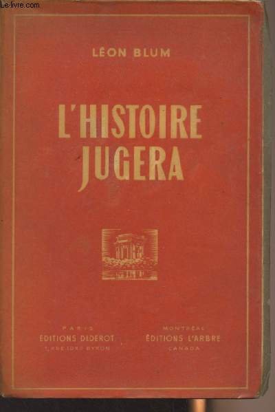 L’histoire jugera – Léon Blum – 1945