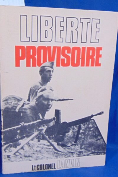 Liberté provisoire – LANVIN Lieutenant-Colonel – 1973