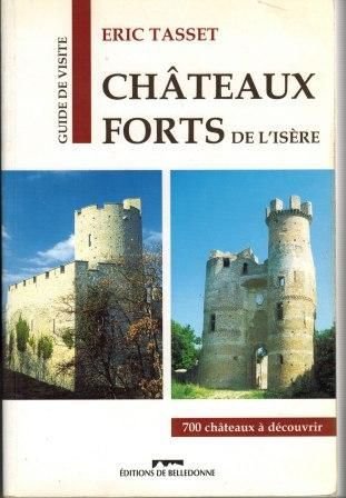 Châteaux forts de l’Isère – Tasset Eric