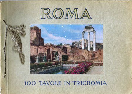 Roma 100 tavole in tricromia – Verdesi Enrico