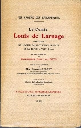 Le comte Louis de Larnage, oeuvre posthume de Netty de Boys – Bellet Charles Mgr