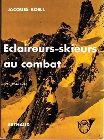 Eclaireurs-skieurs au combat. – Boell Jacques