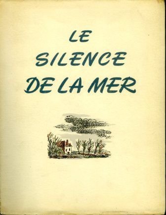 Le silence de la mer, la marche à l’étoile, les armes de la nuit – Vercors