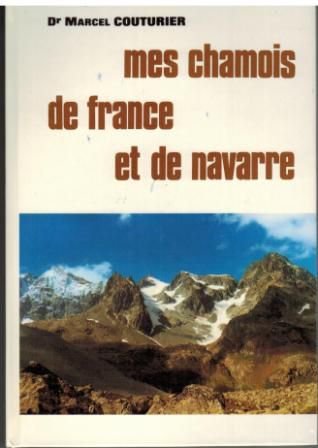 Mes chamois de France et de Navarre – Couturier Marcel