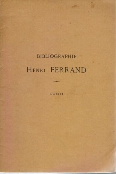 Bibliographie Henri ferrand – Ferrand Henri