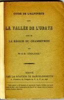 Guide de l’alpiniste dans la vallée de l’Ubaye et le Chambeyron – Coolidge W.-B