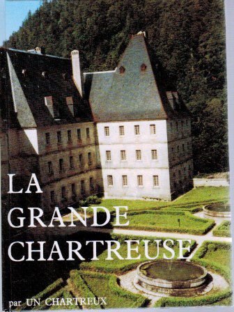 La Grande Chartreuse – Un Chartreux