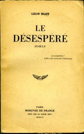 Le désespéré – Bloy Léon