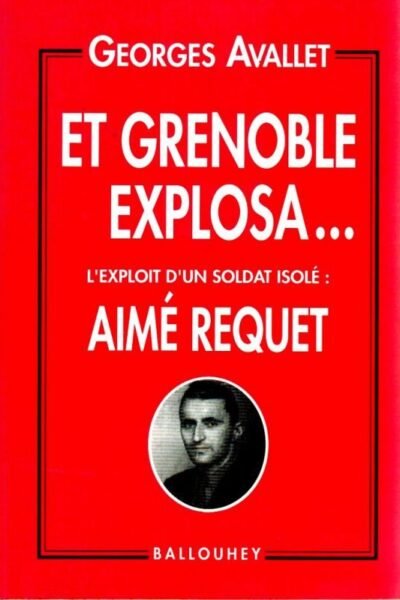 Et grenoble explosa… – Avallet Georges