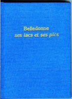 Belledonne, ses lacs et ses pics. – JOFFRE  Raymond