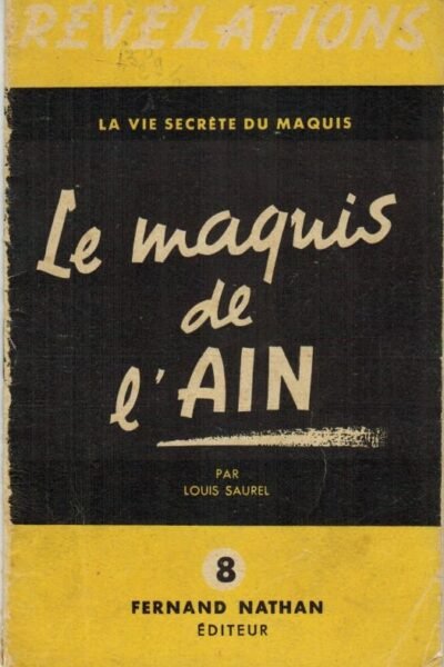 Le maquis de l’Ain –  Saurel Louis