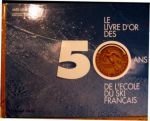 Le livre d’or des 50 ans de l’école du ski français – Lesage Jack