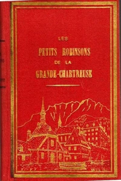 Les deux Petits Robinsons de la Grande-Chartreuse – Taulier Jules