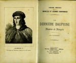 La dernière Dauphine Béatrix de Hongrie – Drevet Louise