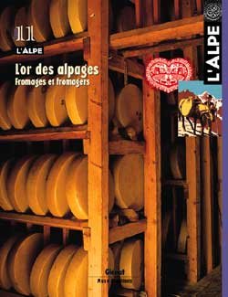 L’or des alpages – Revue l’Alpe 11 – Collectif – 2001