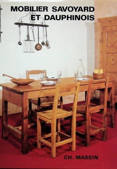 Mobilier savoyard et dauphinois – Lucile Oliver – 1994