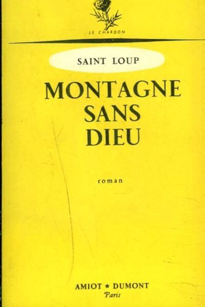 Montagne sans dieu- Saint Loup – 1955